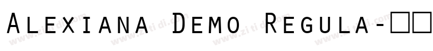 Alexiana Demo Regula字体转换